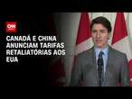 Canadá e China anunciam tarifas retaliatórias aos EUA | WW