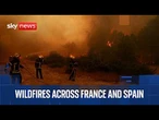 200,000 people evacuated across France and Spain | Europe wildfires
