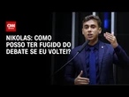 “Como posso ter fugido do debate se eu voltei?”, diz Nikolas sobre discussão com Haddad | BASTIDORES