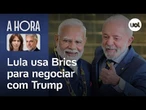 Lula usa Brics para negociar com Trump em meio ao tarifaço | Toledo e Thais Bilenky