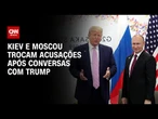 Rússia e Ucrânia trocam acusações de ataques após conversas com Trump | LIVE CNN