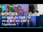 Afrique du Sud: le rêve arc-en-ciel à l'épreuve? Avec T. Vircoulon, D. Delos, C. Dumay et M. Gbaffou