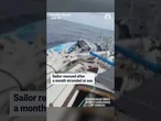 Sailor rescued after a month stranded at sea