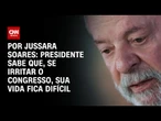 Análise: Presidente sabe que, se irritar o Congresso, sua vida fica difícil | CNN PRIME TIME