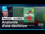 France - Algérie : Anatomie d'une déchirure avec Benjamin Stora et Thomas Snégaroff • FRANCE 24