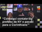 Zé Dirceu participou de encontro de prefeito de NY e Casão: 'Passei o contato para o Corinthians'