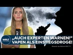RAUCHEN IM TREND: Vapes und Co. "ziemlich in!" – Experten warnen vor neuem Einstieg in Nikotinwelt!