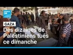 Gaza : des dizaines de Palestiniens tués en allant chercher à manger ce dimanche • FRANCE 24