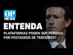 Plataformas podem ser punidas por postagens de terceiros? Professor explica | O POVO NEWS