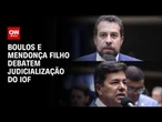 Guilherme Boulos e Mendonça Filho debatem judicialização do IOF; veja | CNN 360º