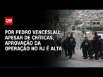 Análise: Apesar de críticas, aprovação da operação no RJ é alta | AGORA CNN