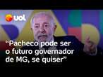 Lula critica Zema, elogia Pacheco e sinaliza apoio à sua candidatura para governador de Minas Gerais