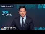 Top Story with Tom Llamas - Oct. 17 | NBC News NOW