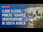 Watch live: Thousands of illegal miners trapped in disused South African mine as govt refuse to help