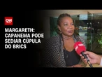 Brics no Palácio Capanema é possibilidade “em construção”, diz ministra | CNN NOVO DIA