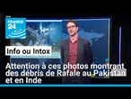 Attention à ces photos montrant des débris de Rafale au Pakistan et en Inde • FRANCE 24