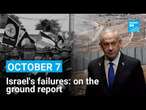 Israel's intelligence failures on October 7: reporting on the ground • FRANCE 24