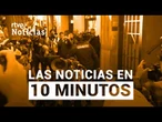 Las noticias del VIERNES 22 de MAYO en 10 minutos | RTVE Noticias