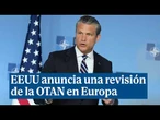 EEUU anuncia una revisión de la OTAN tras la negativa de Europa