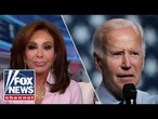 Judge Jeanine: Biden and the media created this false narrative