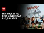 Rock in Rio 2026 deve movimentar R$ 3,3 bilhões, segundo dados da FGV | CNN MERCADO