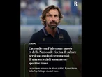 Ombre russe su Pirlo: ora l’accordo per il ct rischia di saltare
