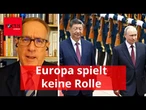 In Machtdreieck von Trump, Putin und Xi ist Europa außen vor