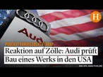 Audi plant erstes eigenes US-Werk – Insider sehen große Risiken