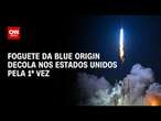 Foguete da Blue Origin decola nos Estados Unidos pela 1ª vez | LIVE CNN