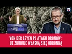 Von der Leyen po ataku dronów: UE zbuduje własną siłę obronną | Salonik polityczny 2/3