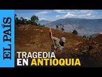 Mueren 10 personas tras un deslizamiento de tierra en Bello, COLOMBIA | EL PAÍS