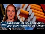 TABAKSTEUER: Milliarden für den Staat – Senken höhere Zigarettenpreise wirklich die Raucherquote?