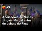 Debate Flow: Apoiadores de Nunes chamam Pablo Marçal de 'tchutchuca' e 'golpista'; veja vídeo