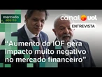 Aumento do IOF gera insegurança em investidores, que podem fazer aportes no exterior | Análise