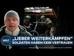 KRIEG IN UKRAINE: Frust an der Front - Soldaten glauben nicht an Verhandlungen mit Russland