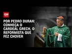 Conheça o cardeal Grech: o reformista que fez chover | CNN NOVO DIA
