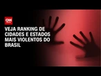 Dez cidades mais violentas estão no Nordeste, aponta pesquisa | CNN NOVO DIA