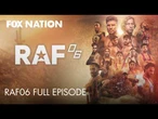 RAF06 Full Episode | Fox Nation