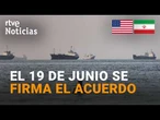 EE.UU. e IRÁN FIRMARÁN el ACUERDO de PAZ el viernes 19 de JUNIO en SUIZA | RTVE Noticias