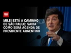 Milei embarca para o Brasil e terá agendas com Flávio Bolsonaro e Tarcísio | CNN PRIME TIME