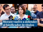 Morant vuelve a defender al falsificador de títulos, José María Ángel: "Hay un debate de titulitis"