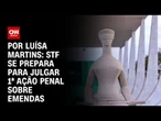STF se prepara para julgar 1ª ação penal sobre emendas | BASTIDORES CNN