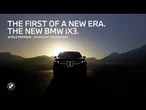 The Start of a New Era | Introducing the New BMW iX3.
