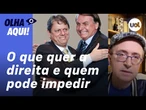 Reinaldo: Direita paparica Bolsonaro, mas deixa claro querer Tarcísio; extremistas podem impedir