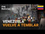 TERREMOTO VENEZUELA | Un nueva RÉPLICA SACUDE La GUAIRA mientras crece la cifra de FALLECIDOS | RTVE