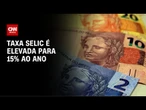 BC sobe juros para 15% e indica período prolongado | CNN PRIME TIME
