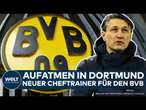 BORUSSIA DORTMUND: Neuer Cheftrainer für den BVB! Nachfolger für Nuri Şahin wird Niko Kovač!