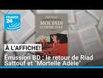 Émission BD : le retour de Riad Sattouf et 