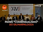 Painel "Consensualismo: segurança jurídica e benefícios sociais e econômicos" do 14º Fórum de Lisboa