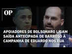Apoiadores de Bolsonaro ligam saída antecipada de Barroso à campanha de Eduardo nos EUA